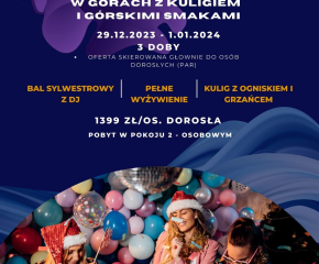SYLWESTER W GÓRACH Z KULIGIEM I GÓRSKIMI SMAKAMI